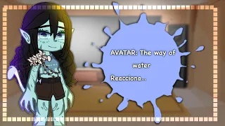 Avatar: The way of water reacciona a… || Créditos en el video || ⚠️SHIPS⚠️