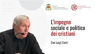 L'impegno sociale e politico dei cristiani I don Luigi Ciotti