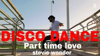 Stevie Wonder - Part Time Lover Disco Dance(Coreografia70.80) DanceVideo
