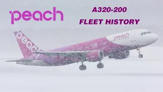 Peach Aviation A320-200 Fleet History (2011-present)
