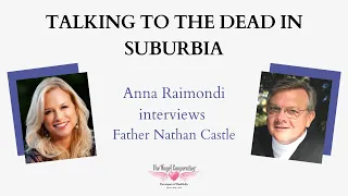 Anna Raimondi interviews Father Nathan Castle