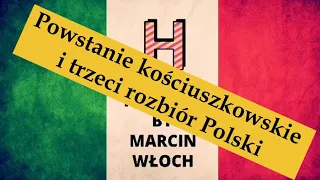 Klasa 6- Powstanie kościuszkowskie i trzeci rozbiór Polski. Finis Poloniae!