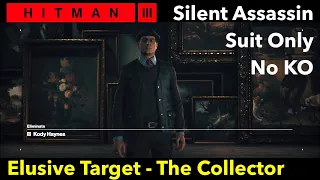 HITMAN3 | Elusive Target - The Collector | Silent Assassin / Suit Only / No KO - Dartmoot