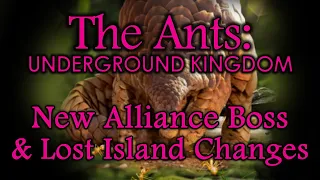 The Ants: Underground Kingdom - New Alliance Boss & Lost Island Changes