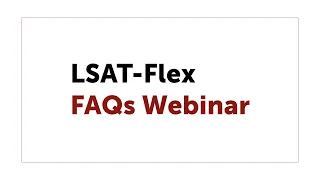LSAT-Flex FAQs Webinar with Jelena (178) - LSATMax LSAT Prep