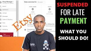 Etsy Account Suspended due to late payment | How to Restore Your Etsy Account