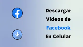 Cómo DESCARGAR VÍDEOS de FACEBOOK en mi celular sin aplicaciones ✅