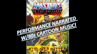 Masters of the Universe – “Mind Over Matter” Origins minicomic performance narrated w/80s soundtrack