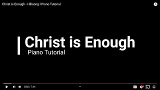 Christ is Enough - Hillsong l Piano Tutorial