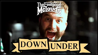 The Feelgood McLouds - Down Under (Official Music Video)