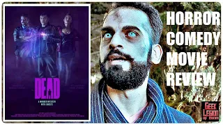 DEAD ( 2020 Thomas Sainsbury ) Horror Comedy Movie Review