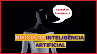 Riscos da Inteligência Artificial (IA): a humanidade está condenada?