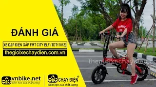 ĐÁNH GIÁ XE ĐẠP ĐIỆN GẤP FMT CITY ELF (TDT1701Z) NHẬP KHẨU