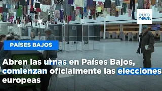 Abren las urnas en Países Bajos, comienzan oficialmente las elecciones europeas