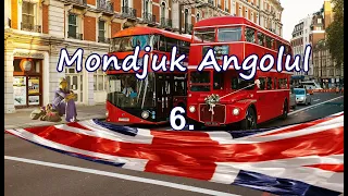 Mondjuk Angolul 6