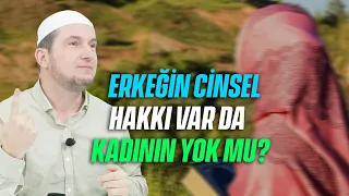 Erkeğin cinsel hakkı var da kadının yok mu? - Kadını dövmekten daha büyük günah? / Kerem Önder