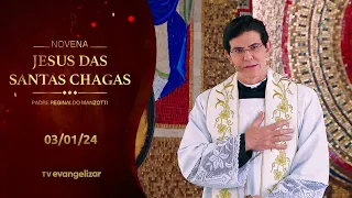 3º dia - Novena de Jesus das Santas Chagas | 03/01/24