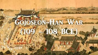 🇰🇷 The Gojoseon-Han War