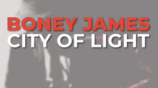 Boney James - City Of Light (Official Audio)