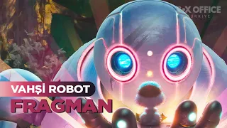 Vahşi Robot | The Wild Robot | Dublajlı Fragman