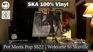 Dj set Vinyl Mix - 60 years of SKA - Welcome to Skaville/Pot Meets Pop SS22 - SKA REGGAE ROCK STEADY