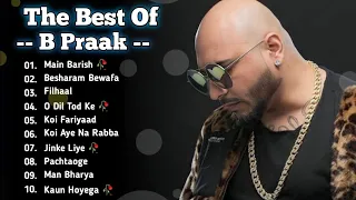Best Of B Praak | B Praak All Song | B Praak Latest Hindi Punjabi Song | New Bollywood Songs B Praak