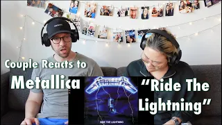 Couple Reacts to Metallica "Ride The Lightning"
