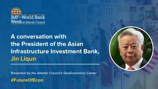 A conversation with the President of the Asian Infrastructure Investment Bank, Jin Liqun