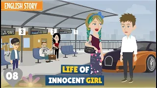 Life of Innocent Girl | Part 08 | English Story | Animated Stories | Stories in English