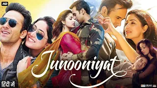 Junooniyat Full Movie In Hindi | Pulkit Samrat | Yami Gautam | Vivek Agnihotri | Review & Facts