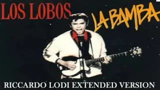 LOS LOBOS - LA BAMBA (RICCARDO LODI EXTENDED VERSION)