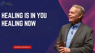 Andrew Wommack Ministries - Healing Is in You  Healing NOW