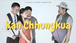 KAN CHHUNGKUA Full Movie |  INHOUSE | Lersia Play