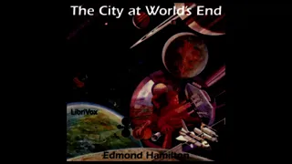 City at Worlds End - Edmond Hamilton - Part 2 of 3