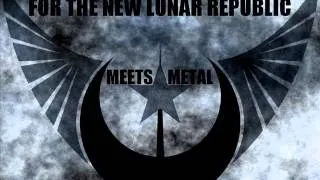 For The New Lunar Republic (Metal) HD - By Rockin'Brony