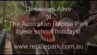 Dinosaurs Alive! at The Australian Reptile Park in the summer holidays!