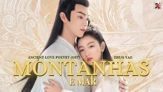 【 Montanhas e Mar 】- Zhuo Yao / Ancient Love Poetry (OST)