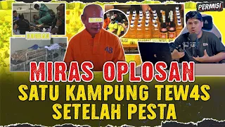 PESTA MIRAS OPLOSAN !! WARGA SEBUAH DESA TEW4S MENDADAK BERSAMAAN