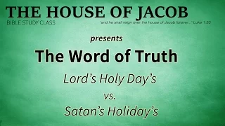 Lord's Holy Days vs  Satan's Hoildays