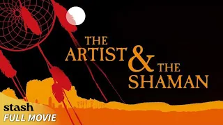 The Artist and the Shaman | Spirituality Documentary | Full Movie | Harmony