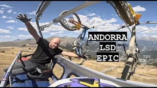 ANDORRA LSD EPIC !