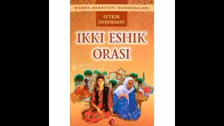 Ikki eshik orasi roman - O'tkir Hoshimov 10-qism