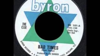 Bad Times - The Clue