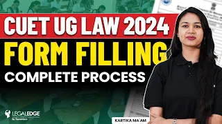 How to fill CUET UG Law 2024 Form? - CUET UG 2024 Application Form | CUET 2024 Form Filling