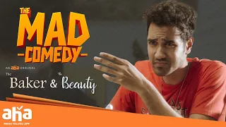 The MAD Comedy😂 by Sangeeth Shoban || The Baker and The Beauty || ahavideoin