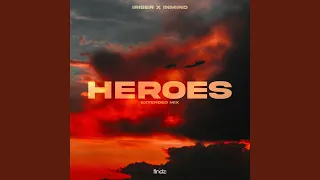 Heroes (Extended Mix)