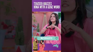 Tehzeeb quizzes Hina with a GenZ word!