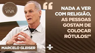 Qual é a linha que separa a religião da ciência? Marcelo Gleiser debate diferenças