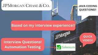 JP Morgan Chase & Co | Automation Testing Interview Questions | Rounds | Selection Process | 2022