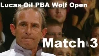 2013 Lucas Oil PBA Wolf Open Match 3 Semi Final